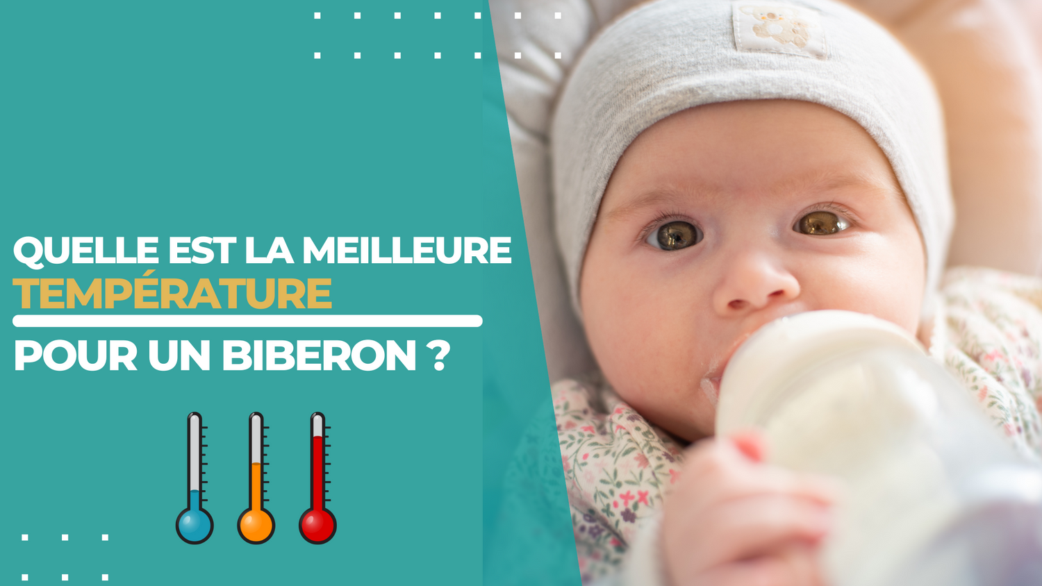 Quelle est la meilleure température pour un biberon ?