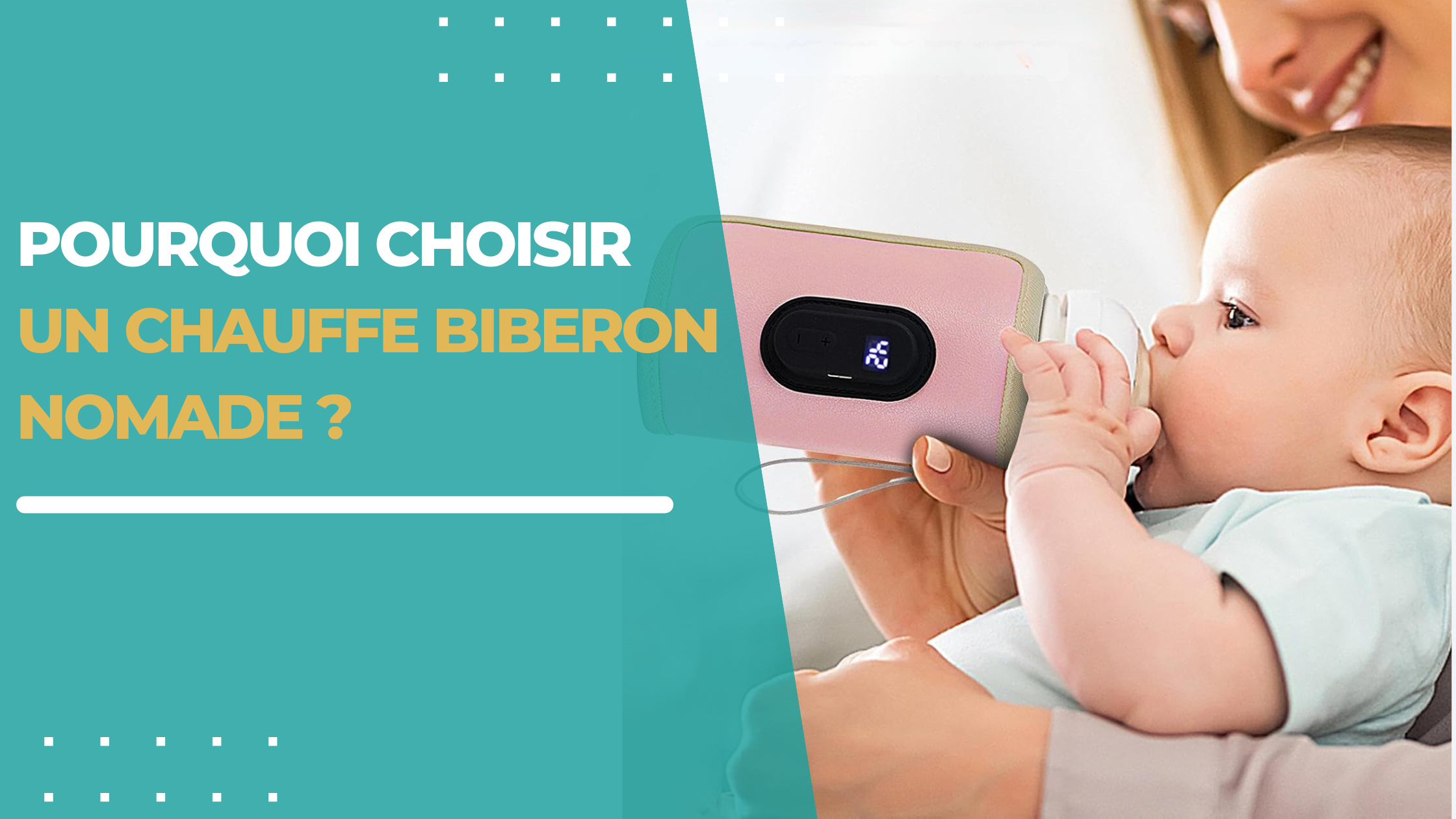 Pourquoi choisir un chauffe biberon nomade ?