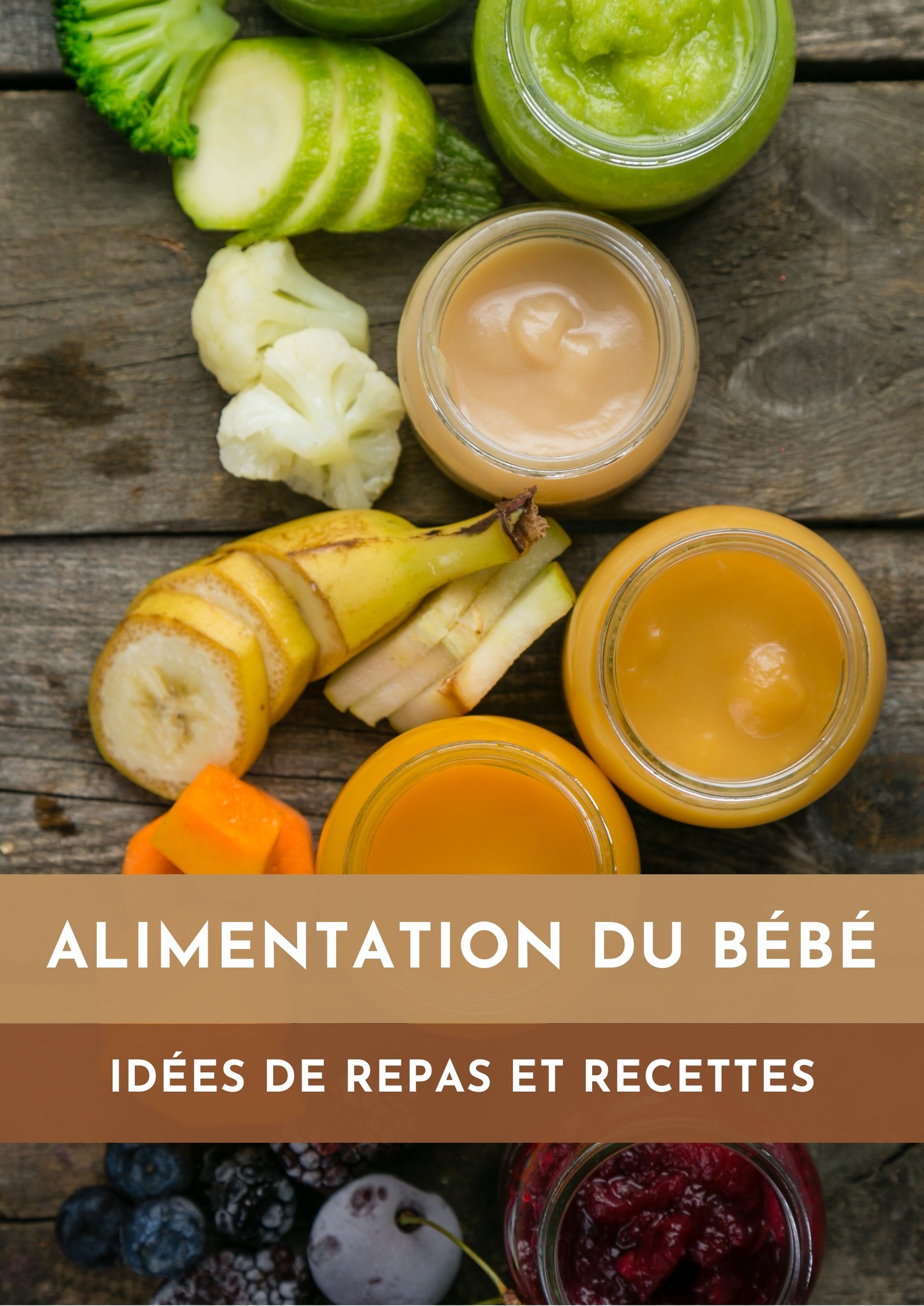 Pack Nutrition Bébé™ – Le guide complet pour nourrir bébé sainement